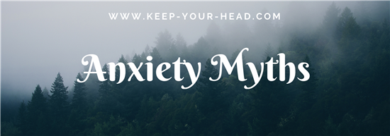 Anxiety Myths Blog Post Banner